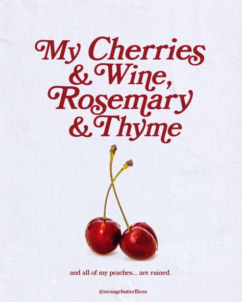 my cherries and wine, rosemary and thyme. Lyrics, Lust For Life, poster design @strangebutterfliess Lana Core Aesthetic Wallpaper, Cherry Poster Lana Del Rey, Cherry By Lana Del Rey, Lana Del Rey Life Imitates Art, Lana Rey Wallpaper, Cherry Tattoo Lana Del Rey, Cherries Lana Del Rey, Vintage Cherry Wallpaper, My Cherries And Wine Lana