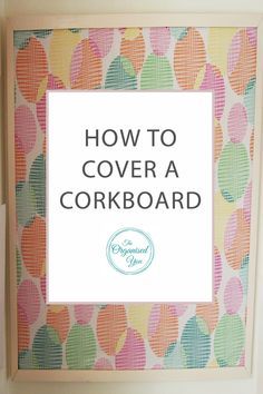 How to Cover a Cork Board - cork boards are a fantastic tool to use in a family command center, to collate paperwork, in a home office, or even to display children's artwork. This step-by-step guide will show you how to cover a plain cork board in fabric with easy DIY steps. Click through to read the full instructions! Fabric On Cork Board, Organisation, Cover Cork Board With Fabric, Decorate Cork Board Ideas, Decorate Bulletin Board For Office, Decorating Cork Board Ideas, How To Decorate A Cork Board, Decorate A Cork Board, Office Cork Board Ideas