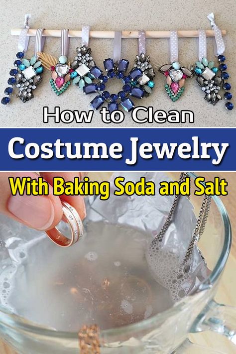 How To Clean Green Off Jewelry, Upcycling, How To Clean Custom Jewelry, Diy Jewelry Cleaning Solution, Clean Costume Jewelry Remove Tarnish, Cleaning Costume Jewelry Diy, Jewelry Cleaning Hacks, Cleaning Vintage Jewelry, Clean Jewelry With Baking Soda