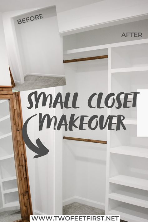 PICTURE OF SMALL CLOSET WITH TEXT OVERLAY THAT SAYS "SMALL CLOSET MAKEOVER" BEFORE AND AFTER PICTURE How To Make A Small Closet Work, Loft Bedroom Closet Ideas, 2x6 Closet Ideas, Reach In Master Closet Ideas, Small Closet Shelving Ideas Bedrooms, Renovate Small Closet, Building Closet Organizers, Building Out A Closet, Small Closet Shelving Ideas Diy