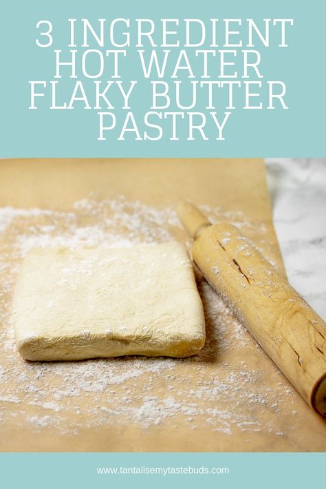 This quick and easy home made 3 ingredient Hot Water Flaky Butter Pastry is tender and buttery and the perfect crust for a rich savory pie or appetisers. #eggfree #nolardrecipe #easy #holidaybaking Hot Crust Pastry, Quick Pastry Dough, Hot Water Pastry Crust Recipe, Hot Water Pastry Recipe, Hot Water Pie Crust Recipe, Hot Water Crust Pastry Recipe, Hot Water Pie Crust, Hot Water Pastry, Hot Water Crust Pastry