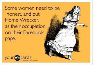 Home Wrecker, if the shoe fits Humour, Linz, Badge Bunny, Disturbing Books, Why Men Cheat, Home Wrecker, Know Who You Are, E Card, Someecards