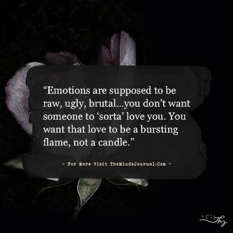 Emotions are supposed to be raw, ugly, brutal... - http://themindsjournal.com/emotions-are-supposed-to-be-raw-ugly-brutal/ Amigurumi Patterns, Missing Quotes, Best Friendship Quotes, Soulmate Quotes, Life Quotes Pictures, True Love Quotes, Philosophy Quotes, Tumblr Quotes, Romantic Love Quotes