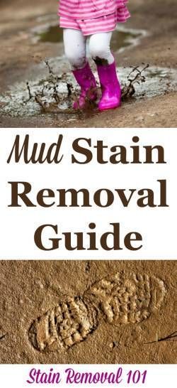 Step by step instructions for how to remove mud stains from clothing, upholstery and carpet {on Stain Removal 101} Stain Removal Guide, Homemade Toilet Cleaner, Clean Baking Pans, Cleaning Painted Walls, Dirt Stains, Glass Cooktop, Deep Cleaning Tips, Steam Cleaning, Toilet Cleaning