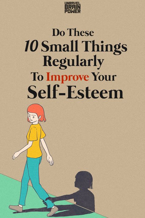 At least once in your life time you must have come across the word “Self-esteem”. Self is the tool to connect to the external as well as our internal environment. And too often than not, we have a nonchalant attitude towards ourselves. The value we put to ourselves is an important factor in determining the course of our lives. So what are the ways by which we can build our Self-esteem? Here are 10 small things one can do on a regular basis to improve self-esteem : How To Develop Self Esteem, How To Build Up Your Self Esteem, Self Esteem Improving, Ways To Build Self Esteem, Grow Self Esteem, I Have Self Esteem Issues, Quotes To Build Self Esteem, Ways To Boost Self Esteem, How To Improve Our Self