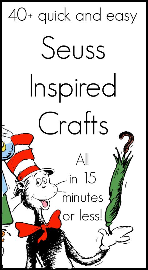 A collection of over 40 Seuss crafts that all take 15 minutes or less to make Dr Seuss Preschool, Dr Seuss Classroom, Dr Seuss Activities, Dr Seuss Crafts, Seuss Classroom, Read Across America Day, Seuss Crafts, Dr. Seuss, Dr Seuss Week