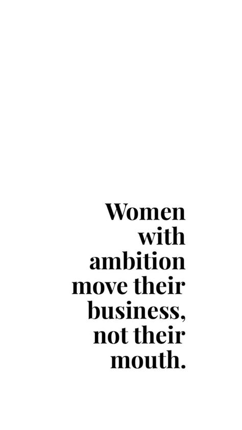 Probe Them Wrong Quotes, Ambitious Women Quotes, Level Up Quotes, Business Quotes Entrepreneurship, Women Entrepreneur Quotes, Business Quotes Inspiration, Entrepreneur Quotes Business, Ambition Quotes, Entrepreneur Quotes Women