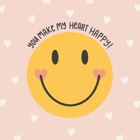 You’re So Cute Quotes, You Make My Day, You Make My Heart Happy, You Make My Heart Smile, Support Phrases, Quote About Smile, How Are You Feeling Today, Happy Day Wallpaper, Happy Thoughts Funny