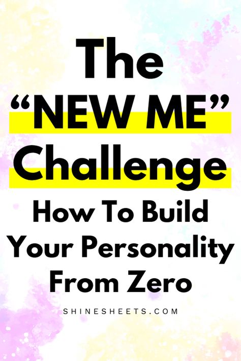 How to build your personality when you don't know where to start? Well, start with this fun, interesting & easy "NEW ME" challenge! Click to get everything you need to build the personality you want. | ShineSheets.com | How to build your personal brand, personal development, self improvement, new year new me, new year challenge, new year new you, new years resolutions list, how to reinvent yourself #newme #newyearnewme #resolutions #personaldevelopment #personality #newyou #selfimprovement #life New Year Challenge, New Year Resolution Quotes, New Years Resolution List, Resolution Quotes, The New Me, Resolution List, Year Challenge, Reinvent Yourself, New Years Resolutions