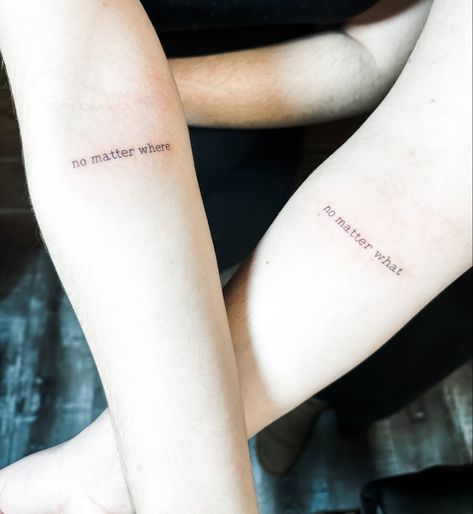 No Matter What Matching Tattoo, Matching Tattoos No Matter What, Sister Tattoos No Matter Where, Eternal Happiness Tattoo, Hamburg, No Matter What No Matter Where Tattoo With Flower, And Nothing Else Matters Tattoo, Bo Matter What No Matter Where Tattoo, Whatever Whenever Tattoo