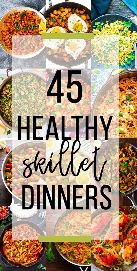 Whatever Pan Recipes, Best Skillet Meals, Best Skillet Recipes, 1 Pan Meals Healthy, 1 Pan Skillet Meals, One Skillet Healthy Meals, One Skillet Dinners Healthy, Chicken Dinner Recipes Healthy Skillet, Healthy Dinner Skillet Recipes