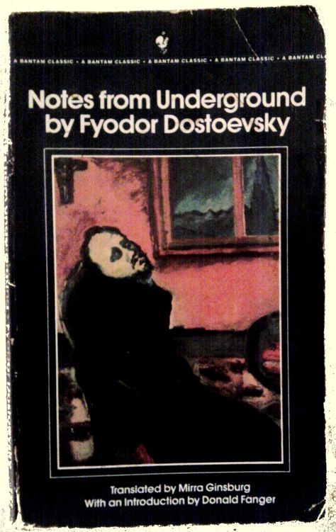 Note From Underground (by Fyodor Dostoevsky) Vintage Book Covers, Notes From Underground, Fyodor Dostoevsky, Unread Books, Cool Books, Literature Books, The Underground, World Of Books, Ex Machina