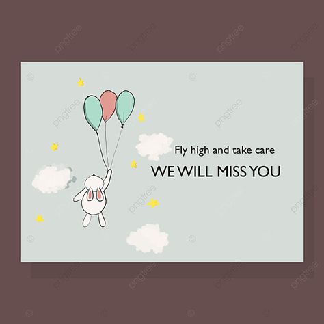 farewell,card,template,cute,rabbit,balloon,sky,friendship,resign,green,white,blue Best Friend Notes Ideas, Farewell Greeting Cards For Seniors, Farewell Doodle, Cute Farewell Cards, Best Wishes Card Design, Farewell Cards For Seniors Handmade, Wishing Card Design, Farewell Drawing, Farewell Cards Diy