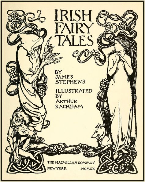 Irish Fairy Tales by James Stephens (1920) Illustrated by Arthur Rackham Celtic Mythology, French Fairy Tales, Irish Fairy, Alice In Wonderland Illustrations, Irish Mythology, Ghost World, 동화 삽화, Arthur Rackham, Principles Of Art