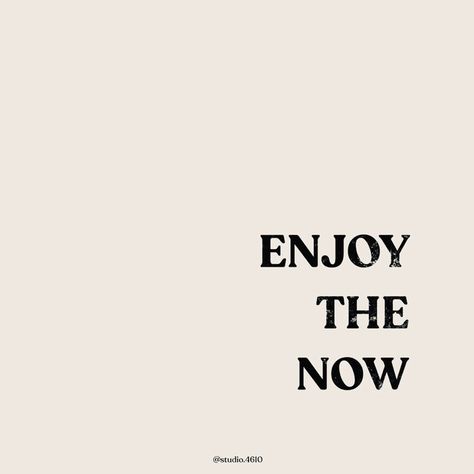 Enjoy the now. Motivational inspirational life quote. Enjoy The Now, Now Quotes, Big Letters, Happy Words, Note To Self, My Youtube Channel, Quote Aesthetic, Pretty Words, Pretty Quotes