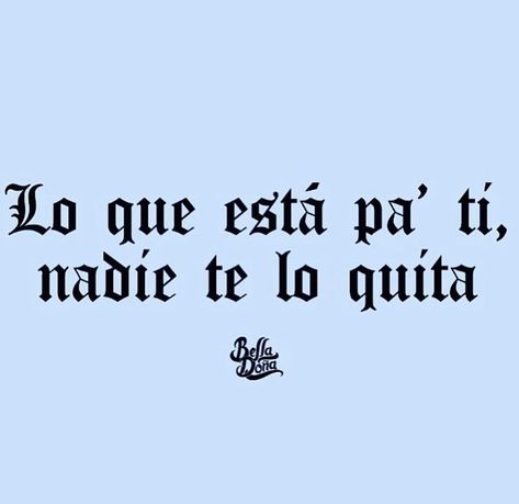 Mexican Aesthetic Art, Tattoo Mexicana, Chola Quotes, Lipstick Quotes, Latinas Quotes, Chicano Love, Joe Black, Spanglish Quotes, Gangsta Quotes