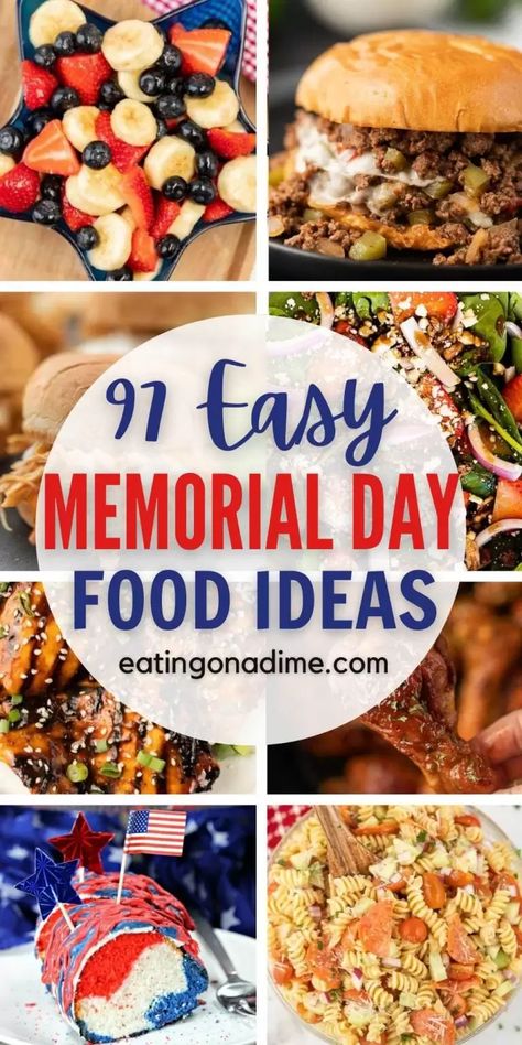 These delicious Memorial Day Food Ideas will make your BBQ or cookout a huge success. We have 97 easy Memorial Day Recipes that you will love. Check out these recipes for Memorial Day or any summer meals that families love. #eatingonadime #memorialday #memorialdayfoodideas #BBQideas #BBQfoods Spring Meals Healthy, Spring Meals Dinners, Spring Meal Ideas, Memorial Day Food Ideas, Red White And Blue Fruit, Memorial Day Food, Memorial Day Recipes, Memorial Day Foods, Spring Meals