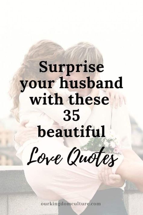 The Best Love Quotes for your Husband. It doesn't have to be Valentine's Day to show your husband how much he means to you. Romantic Husband Quotes, Husband Day Quotes, Saying For My Husband, Thankful For Husband Quotes Marriage, You Are Loved Quotes For Him, Loving Inspirational Quotes, Poem To Husband From Wife, I Love You Husband Marriage, Thank You To Husband Quotes