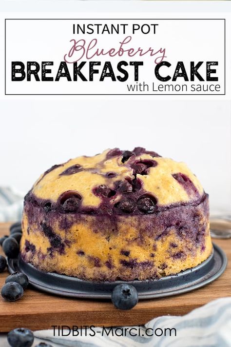 Instant Pot Blueberry Breakfast Cake is the perfect way to start the day! Full of protein, whole grains, and juicy blueberries. Top it with a lemon sauce for an extra special treat. #breakfastcake #instantpot #instantpotbreakfast #healthybreakfast Thermomix, Lemon Yogurt Sauce, Instapot Chicken, Pot Cakes, Blueberry Breakfast Cake, Lemon Yogurt, Blueberry Breakfast, Best Instant Pot Recipe, Instant Recipes