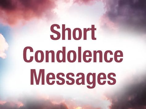 Find the perfect words to express your sympathy with our collection of 30 best short condolence messages. Browse and choose from our heartfelt messages. Deepest Sympathy Messages, Best Condolence Message, Bereavement Messages, Short Condolence Message, Sympathy Thoughts, Condolences Messages, Condolences Messages For Loss, Sympathy Verses, Sympathy Messages For Loss