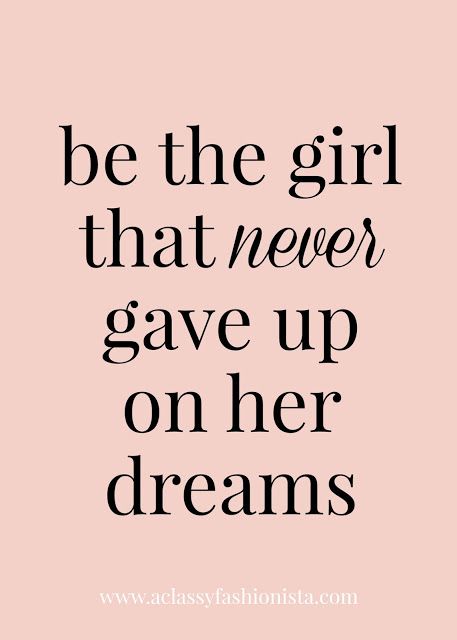 PRODUCTS I'M LOVING LATELY + MAY GOALS | A Classy Fashionista | Inspirational Quote | Encouragement | Dreams Quote | Goals | May Goals, My Dreams Quotes, Quotes Dream, Charo Ruiz, Dream Symbols, Motiverende Quotes, Gave Up, Dream Quotes, Positive Affirmations Quotes