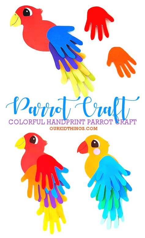 Handprint Parrot Craft P Is For Parrot, Hand Print Parrot Craft, Parrot Handprint Craft, Parrot Art Preschool, Handprint Birds Preschool, Birds Craft Preschool, Bird Art And Craft Preschool, Preschool Crafts Birds, Parrot Handprint Bird Craft