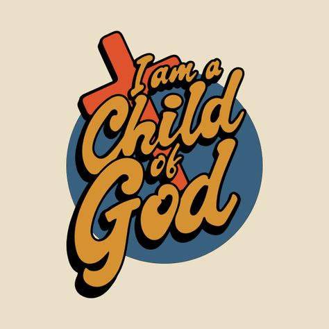 Check out this awesome 'Christian+Apparel+Clothing+Gifts+-+Child+of+God' design on @TeePublic! God Is Good Shirt, Bible Verse Shirt Design, Christian Shirt Design Ideas, Retro Christian Wallpaper, T Shirt Christian Design, Bible Verse Graphic Design, Christian Logo Design Ideas, I Am A Child Of God, Christian Design Graphics