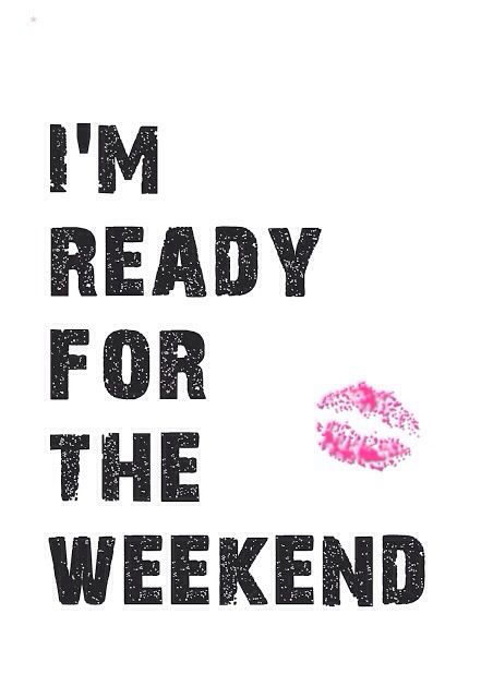 Ready for the weekend! Weekend Quotes, Happy Week End, Hello Weekend, Bon Weekend, Its Friday Quotes, Friday Feeling, Someecards, Happy Weekend, Tgif