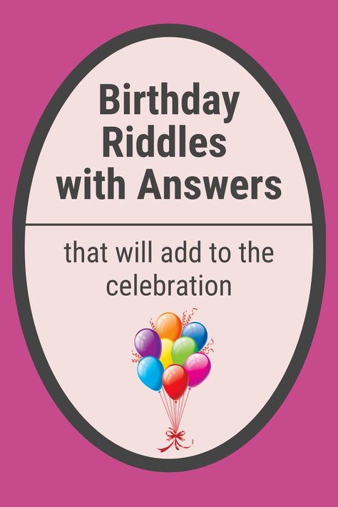 Written by amomwithalessonplan.com Happy birthday to you! What better way to celebrate than reading clever birthday riddles with answers? You’ll find some of these riddles easy and some a little challenging. Share your favorite birthday riddle with us in the comment section. Once you’ve gone through these riddles, check out our birthday jokes collection. You might also like... Written by amomwithalessonplan.com Birthday Riddles For Adults, Tough Riddles, Birthday Jokes, Happy Birthday Card Funny, Funny Riddles, 32 Birthday, Riddles With Answers, Knock Knock Jokes, Our Birthday