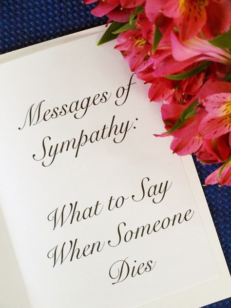 Probably the toughest card to write in... this will help. Sympathy card messages Diy Sympathy Cards Simple, Words To Say When Someone Dies, Diy Sympathy Cards, Sympathy Verses, Sympathy Messages For Loss, Funeral Etiquette, Sympathy Card Sayings, Sympathy Notes, Words Of Sympathy