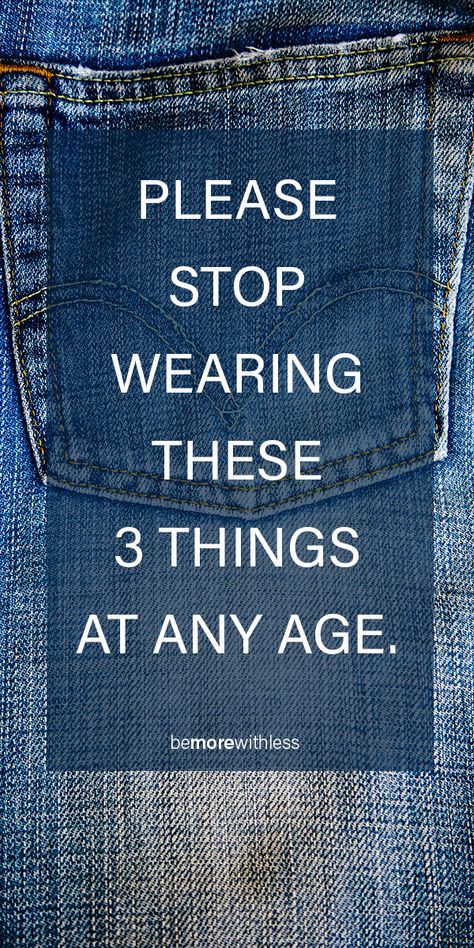 Please Stop Wearing These 3 Things (at any age) - Be More with Less How To Feel Pretty, Seek Happiness, Simple Closet, Everyday Quotes, Spiritual Encouragement, Vie Motivation, Self Confidence Tips, Confidence Tips, Healthy Advice