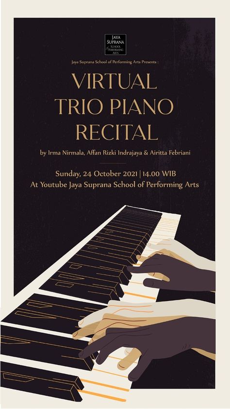 Poster for Trio Recital at Jaya Suprana School Senior Recital Poster, School Club Poster, School Event Poster, Recital Poster, Piano Competition, Piano Classes, Piano Recital, Class Poster, Music Competition