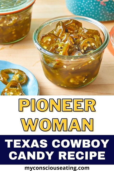 Texas Cowboy Candy, Jalapeño Cowboy Candy Recipe, Candy Cowboy Jalapeño, Pioneer Woman Candied Jalapenos, Candied Jalapenos Pioneer Woman, Uses For Candied Jalapenos, Cowboy Candy Jalapenos Pioneer Woman, Cowboy Jalapeno Peppers, Jalapeno Cowboy Candy