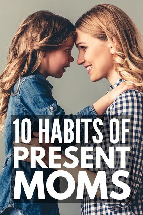 How To Connect With My Teenage Daughter, How To Be A Good Parent Tips, I Want To Be A Better Mom, How To Be A Present Mom, Being A Present Parent, Connect With Teenage Daughter, Tips For Parenting, Healthy Parenting Tips, How To Be A More Present Mom