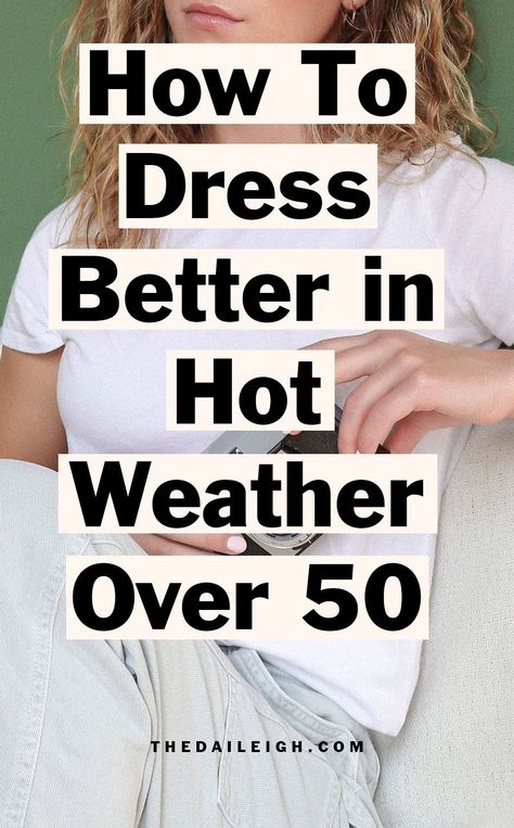 What to wear in hot weather over 50, what to wear over 50, what to wear in summer over 50 Summer Casual Wear For Women, Casual Styling Women, Curvy Hot Weather Outfits, Casual Fashion Outfits Summer, Older Woman Summer Outfits, Classic Hot Weather Outfits, 50 Over Outfits, How To Look Good Over 50 For Women, Cute Summer Mom Outfits Casual