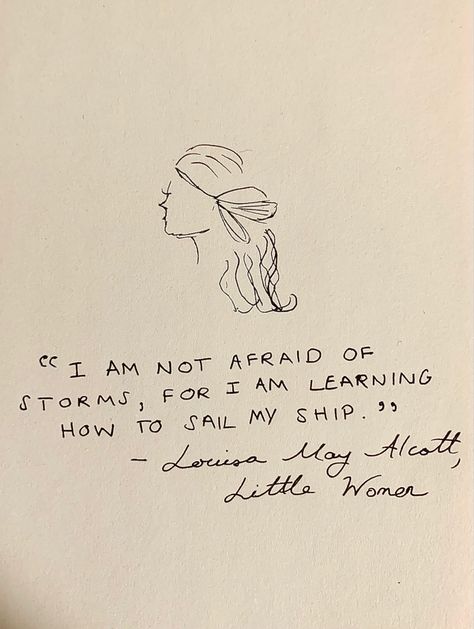 Literary Quotes About Women, 20s Tattoo Ideas, My Lane Quote, Louisa May Alcott Tattoo, Tattoo Quote Ideas Female, Classic Women Quotes, Literature Quotes About Women, Jo March Tattoo Ideas, Im Not A Poet Im Just A Woman Quote