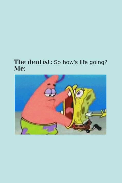 Dentists Quotes, Dentist Meme, Dental Meme, Dental Quotes Funny, Dentistry Quotes, Teeth Quotes, Toothache Remedies, Be Patient Quotes, Dentist Jokes