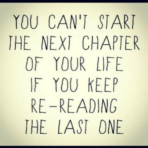 Break Up Quotes, Get Over Your Ex, Up Quotes, Moving On, Ex Boyfriend, Next Chapter, Move On, The Next, The Past