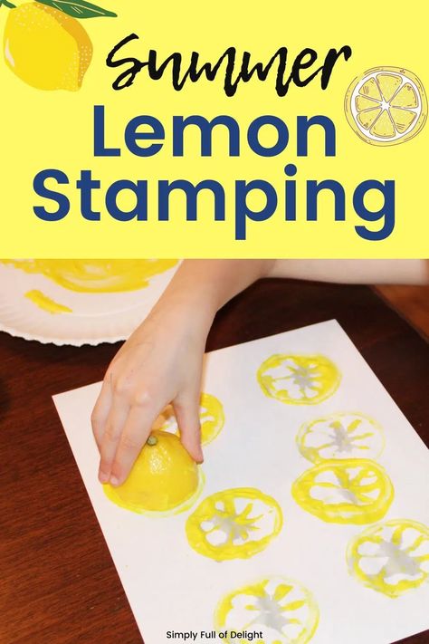 Lemon Stamping, Process Art For Preschool, Summer Process Art, Process Art For Preschoolers, Art For Preschool, Summer Lesson Plans, Art For Preschoolers, Summer Activities For Toddlers, Summer Preschool Crafts