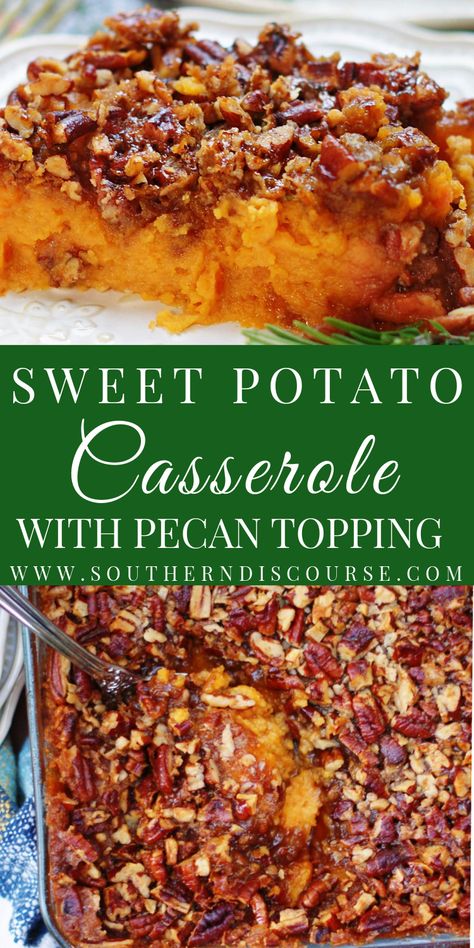 Sweet Potato Casserole with Pecan Topping - southern discourse Sweet Potatoes Casserole With Pecans, Sweet Potato Casserole Topping, Sweet Potato Casserole Southern, Sweet Potato Casserole With Pecans, Pecan Streusel Topping, Southern Discourse, Sweet Pot, Thanksgiving Tradition, Potatoes Casserole