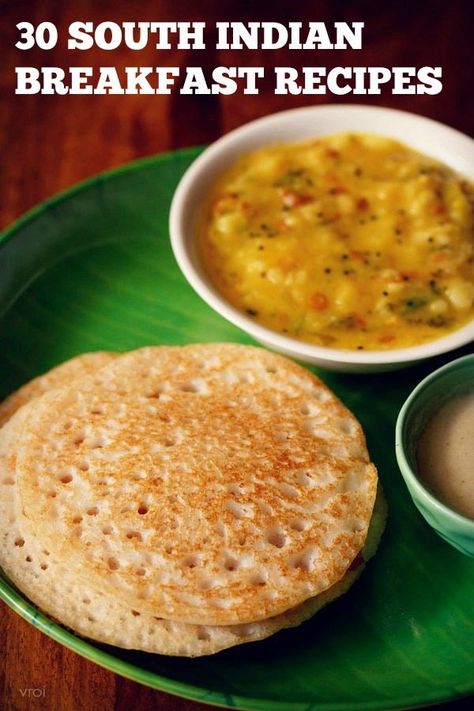 collection of top 30 south indian breakfast recipes. south indian cuisine is very vast as it comprises of cuisines from the five south indian states. Benne Dosa, Indian Breakfast Recipes, Popular Breakfast Recipes, South Indian Breakfast Recipes, South Indian Breakfast, Indian States, Dosa Recipe, Kerala Food, Breakfast Recipes Indian