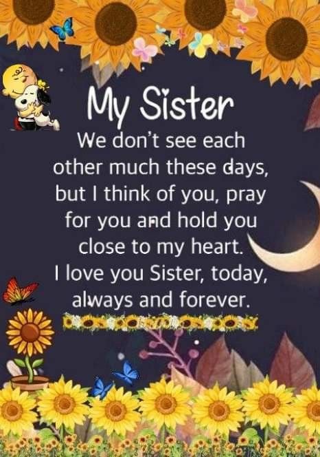 Encouraging Sister Quotes, Sister Blessings Quotes, I Love My Sister Quotes Beautiful, Love You Sister Images, Sister Good Morning, Sisters By Heart Quotes, Sisters Forever Quotes, Sister Friend Quotes, Beautiful Sister Quotes