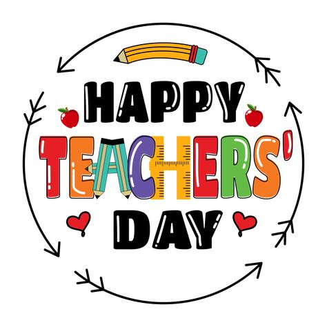 Teacher'day Wishes, Teacher S Day, Card Happy Teacher Day, Happy Teachers Day Logo, Happy Teacher Day Poster, Happy Students Day, Happy Word Art, Teacher Day Card, Happy Teacher's Day Images