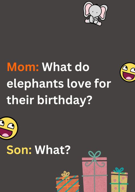 This is a joke about elephants and their favourite gifts on a gray background. The image consists of text, elephant and laughing face emoticons. Birthday Jokes Humor, Jokes For Friends, Funny Birthday Jokes, The Best Feelings, Birthday Jokes, Best Feelings, Funny Elephant, Elephant Love, Silly Jokes