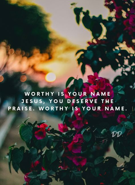 Worthy is the name of the lord Jesus. Daily Declarations, Quotes Prayer, Believe Quotes, Bible Notes, Prayer Scriptures, Bible Quotes Prayer, Jesus Is Lord, Christian Quotes Inspirational, God First