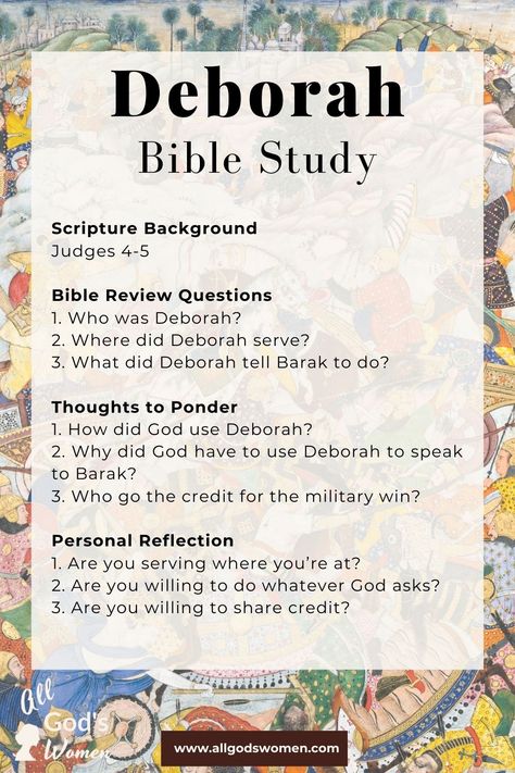 Deborah Bible Study questions Women Of Bible, Character Bible Study, Bible Stories To Read, Deborah From The Bible, Deborah Bible, Deborah In The Bible, Woman Of The Bible, Biblical Leadership, People Of The Bible