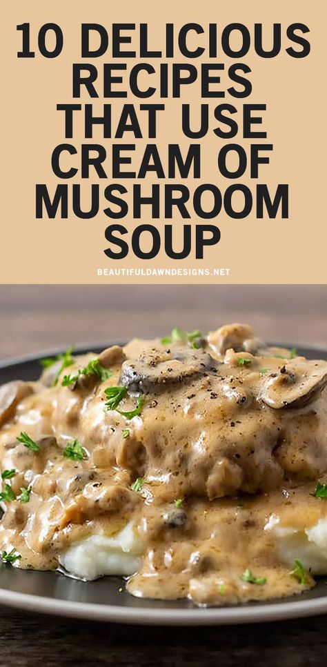 Cream Soup, Cream Of Mushroom Soup Recipes, Can Soup Recipe, Salisbury Steak With Mushroom Gravy, Recipe With Cream Of Mushroom Soup, Steak With Mushroom Gravy, Campbells Soup Recipes, Campbells Recipes, Cream Soup Recipes