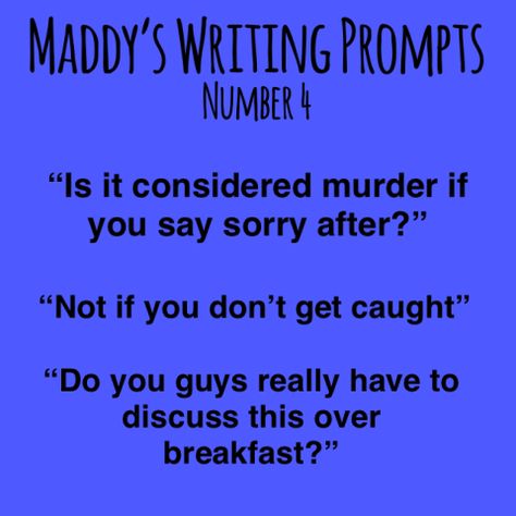 Writing Prompts! Tfr's Writing Prompts, Chapter Starters Writing Prompts, Funny Diolaugue Prompts, Diolaugue Prompts, Funny Writing Prompts Dialogue, Funny Writing Prompts, Writing Prompts Dialogue, Funny Prompts, Play Prompts