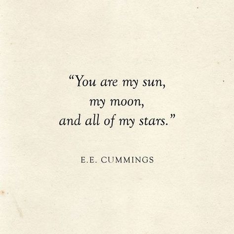 30 Romantic and Sweet Love Quotes to Melt Your Heart  #Quotes Literary Love Quotes, E E Cummings, Love Quotes For Wedding, Star Quotes, Boxing Quotes, Motiverende Quotes, Literature Quotes, Wedding Quotes, Literary Quotes