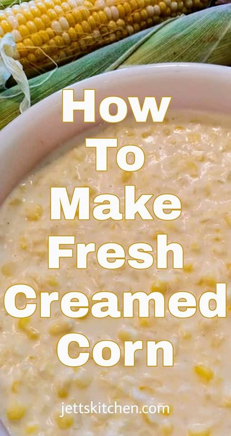 Fresh Creamed Corn, Best Creamed Corn, Best Corn On The Cob, Corn Off The Cob, Fresh Corn Recipes, Homemade Cream Corn, Creamed Corn Recipe, Creamy Scalloped Potatoes, Creamed Corn Recipes